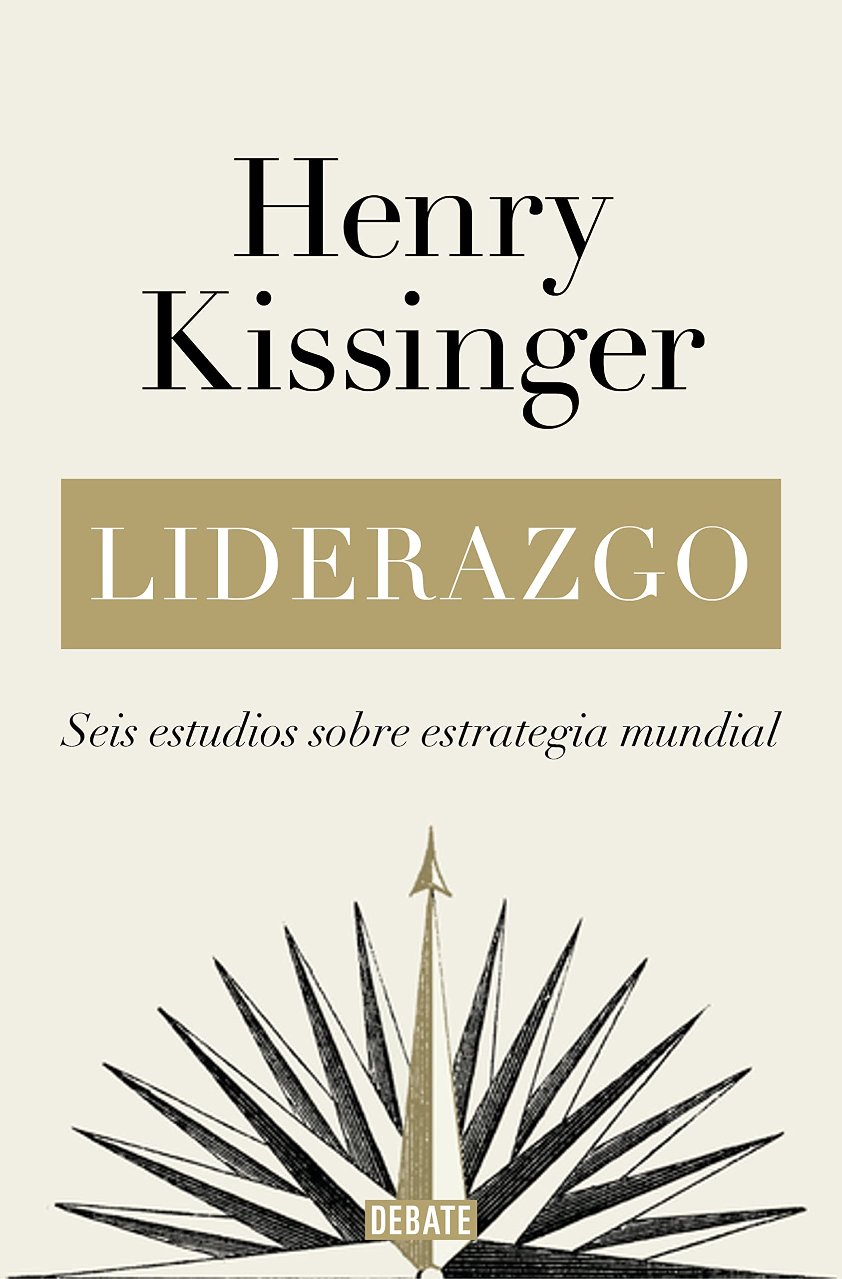 Liderazgo: Seis estudios sobre estrategia mundial (Historia) Biographies & Memoirs