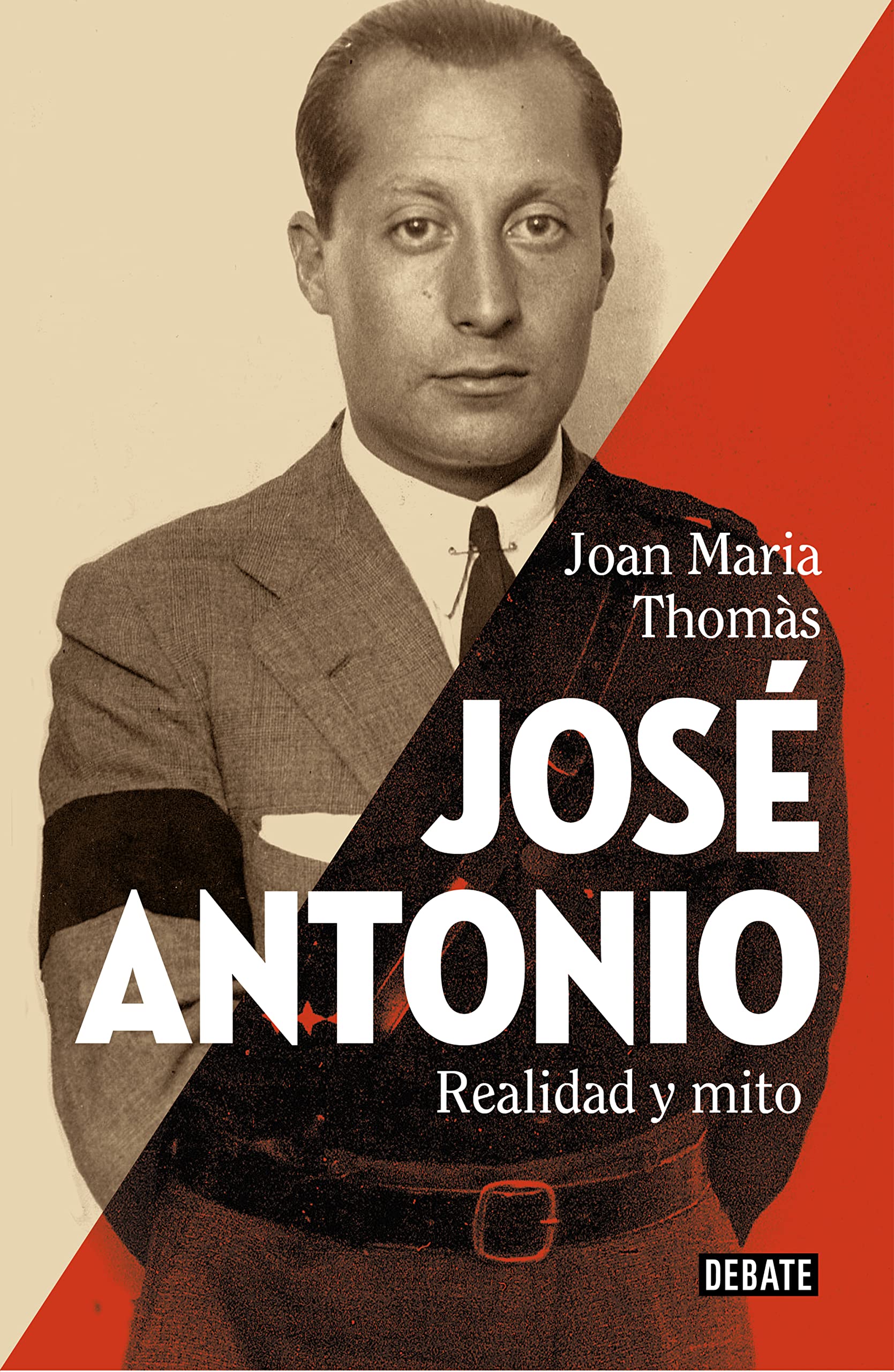 José Antonio: Realidad y mito (Biografías y Memorias) Memories