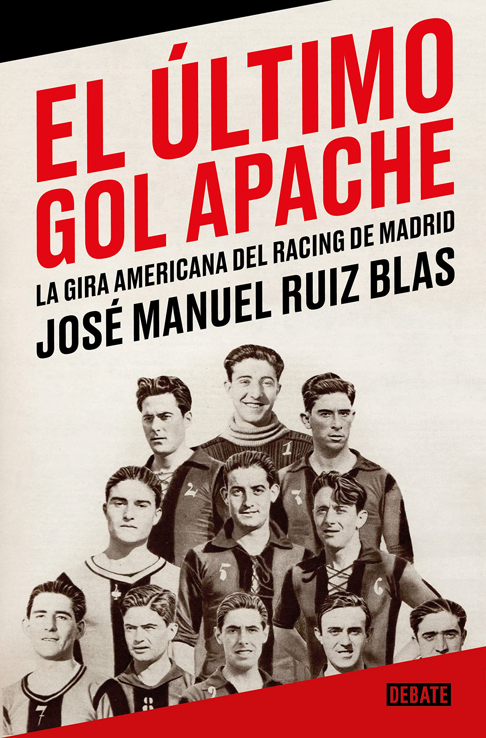 El último gol apache: La gira americana del Racing de Madrid (Ensayo y Pensamiento) Leisure & Fun