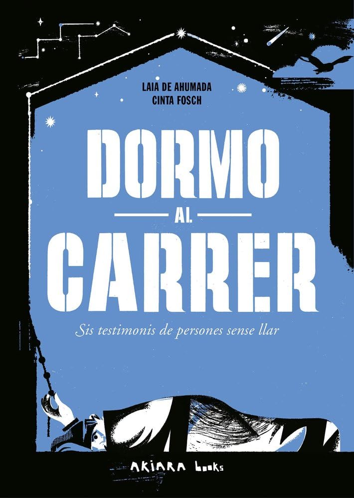 Dormo al carrer: Sis testimonis de persones sense llar book