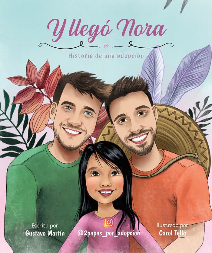 Y llegó Nora: Historia de una adopción Social Sciences