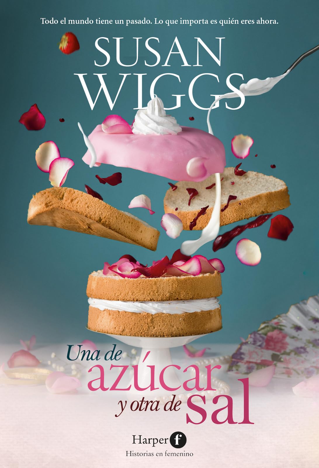 Una de azúcar y otra de sal (Sugar and Salt - Spanish Edition) (HARPER F) Contemporary literature