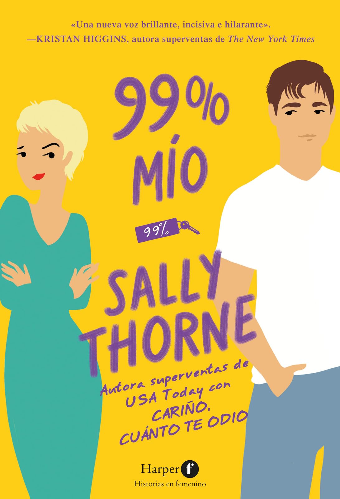 99 % mío (99 Percent Mine - Spanish Edition) book