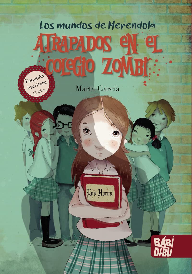 Los mundos de Merendola: Atrapados en el colegio zombi Business, Finance & Career