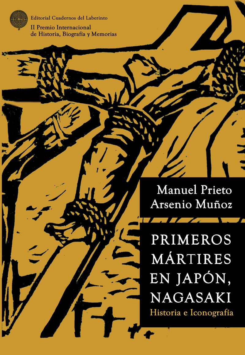 PRIMEROS MÁRTIRES EN JAPÓN, NAGASAKI. HISTORIA E ICONOGRAFÍA book