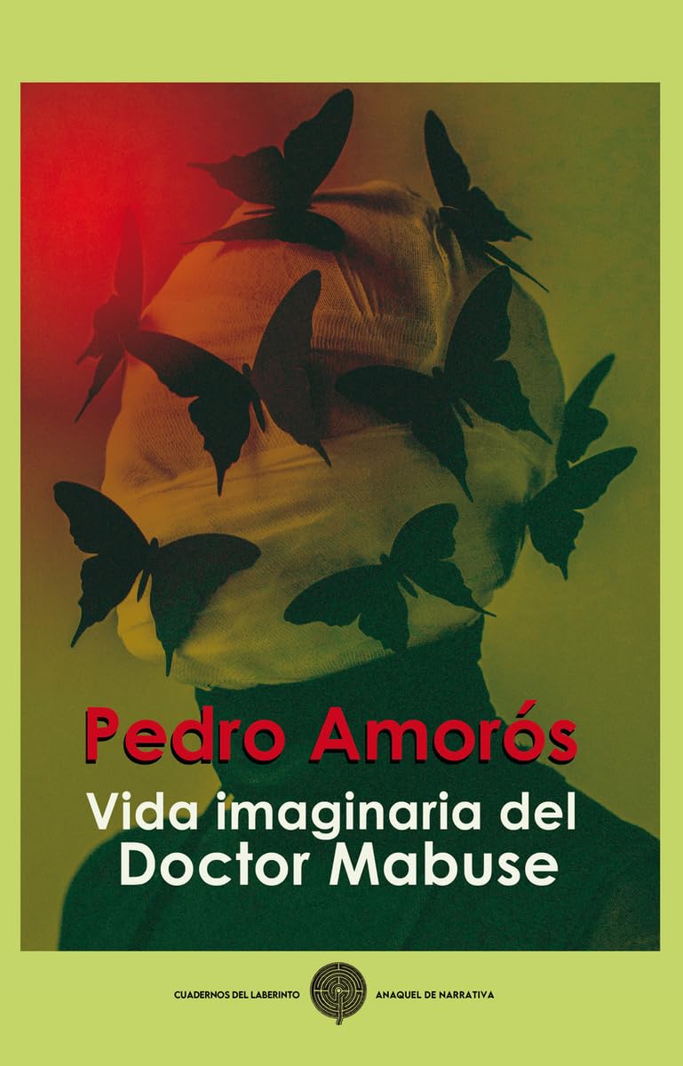 Vida imaginaria del doctor Mabuse (Anaquel de Narrativa, Band 31) Contemporary literature
