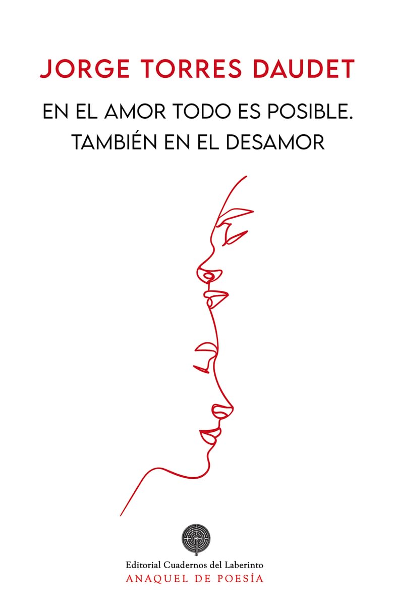 EN EL AMOR TODO ES POSIBLE, TAMBIÉN EN EL DESAMOR (Anaquel de Poesía, Band 142) Books