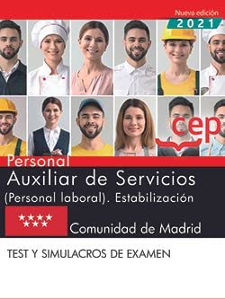 Personal Auxiliar de Servicios (Personal laboral). Estabilización. Comunidad de Madrid. Test y simulacros de examen book
