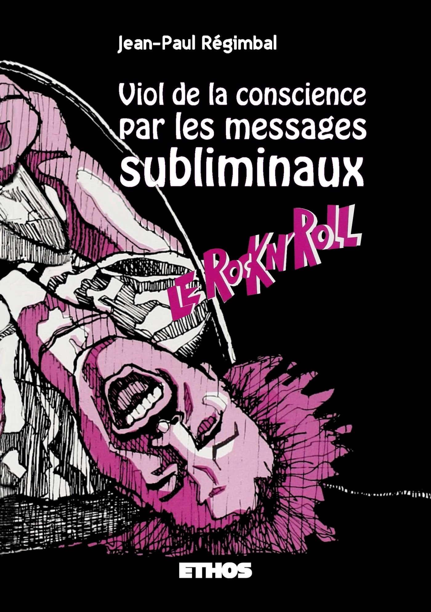 Viol de la conscience par les messages subliminaux book