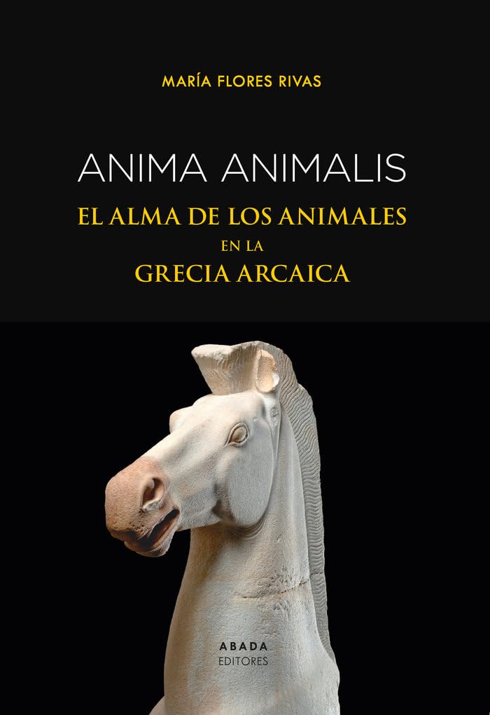 Anima animalis: El alma de los animales en la Grecia arcaica book