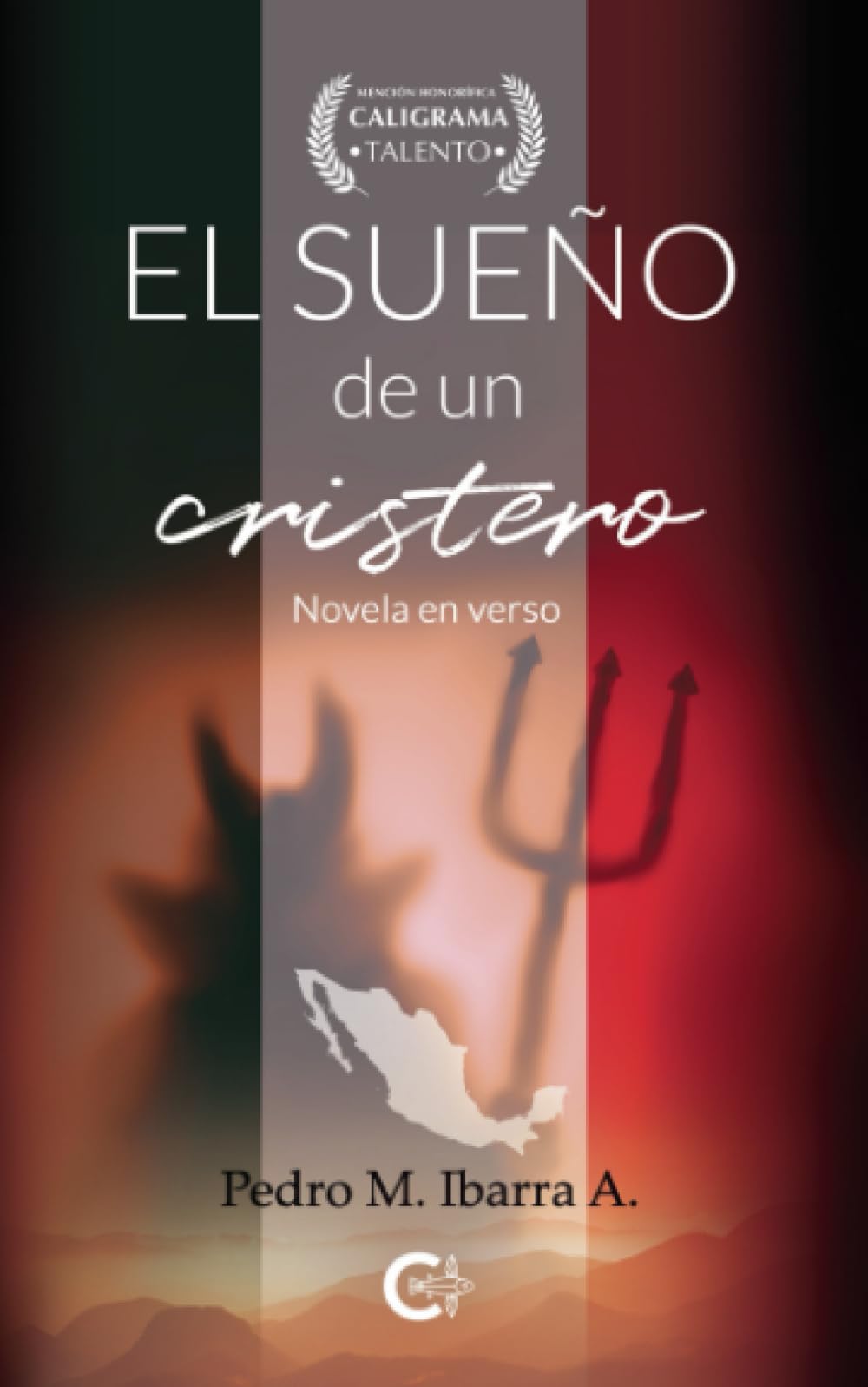 El sueño de un cristero: Novela en verso Contemporary literature