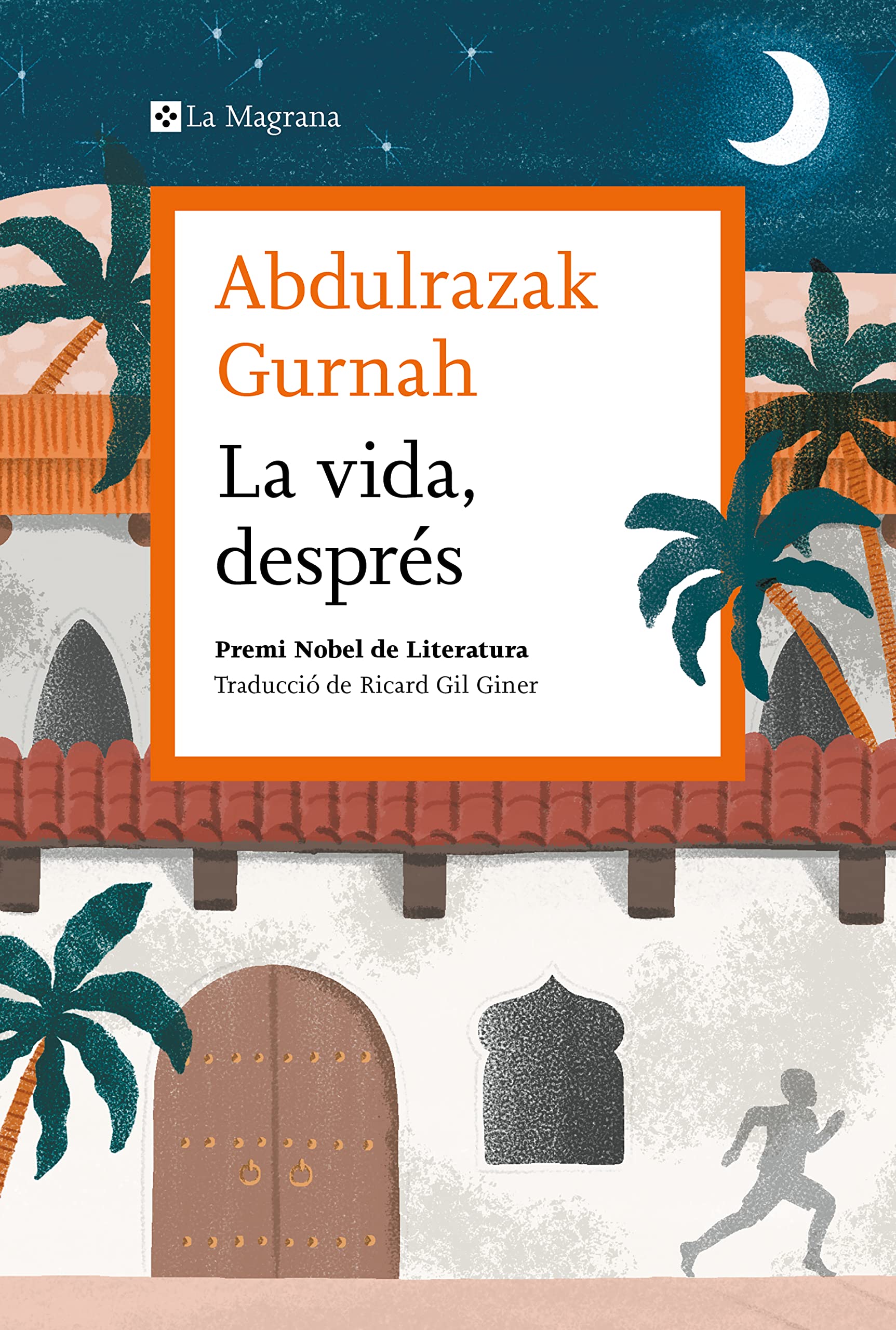 La vida, després. Premi Nobel de literatura 2021 (Les ales esteses) Historical Fiction