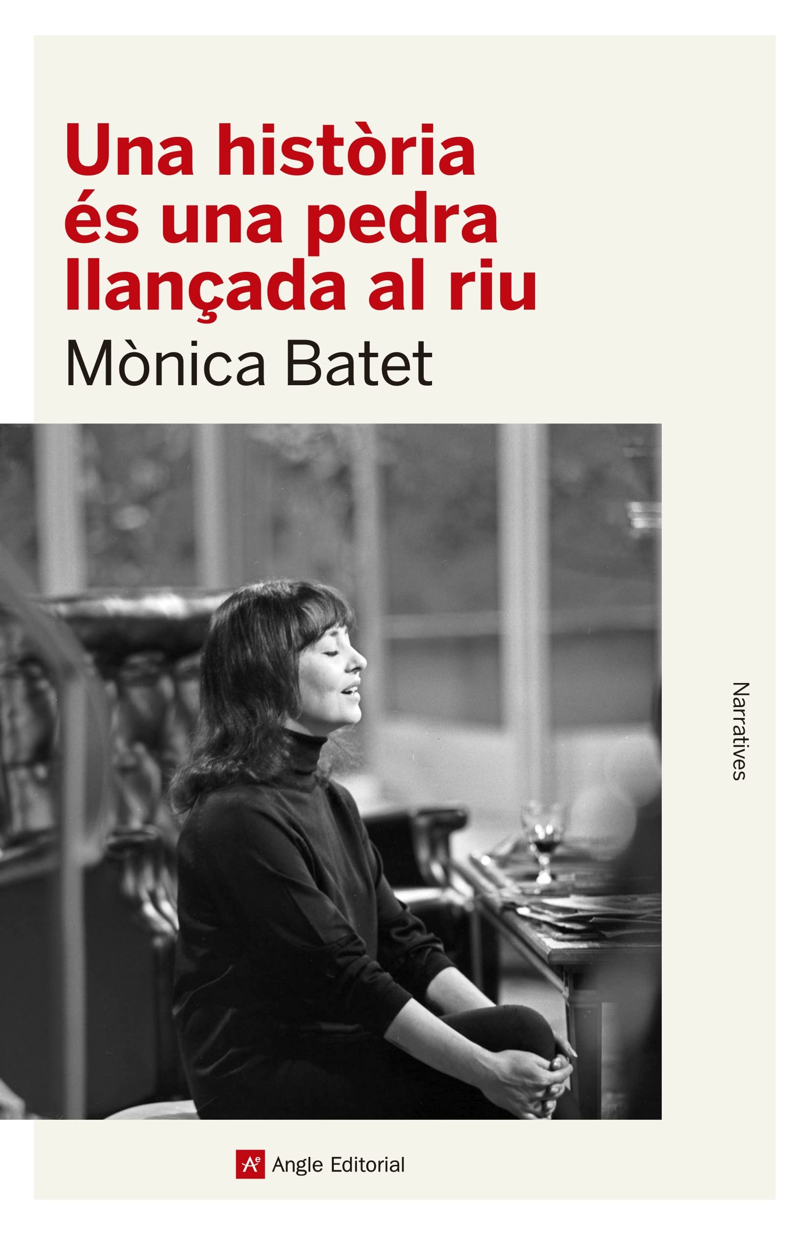 Una història és una pedra llançada al riu (Narratives, Band 153) Contemporary literature