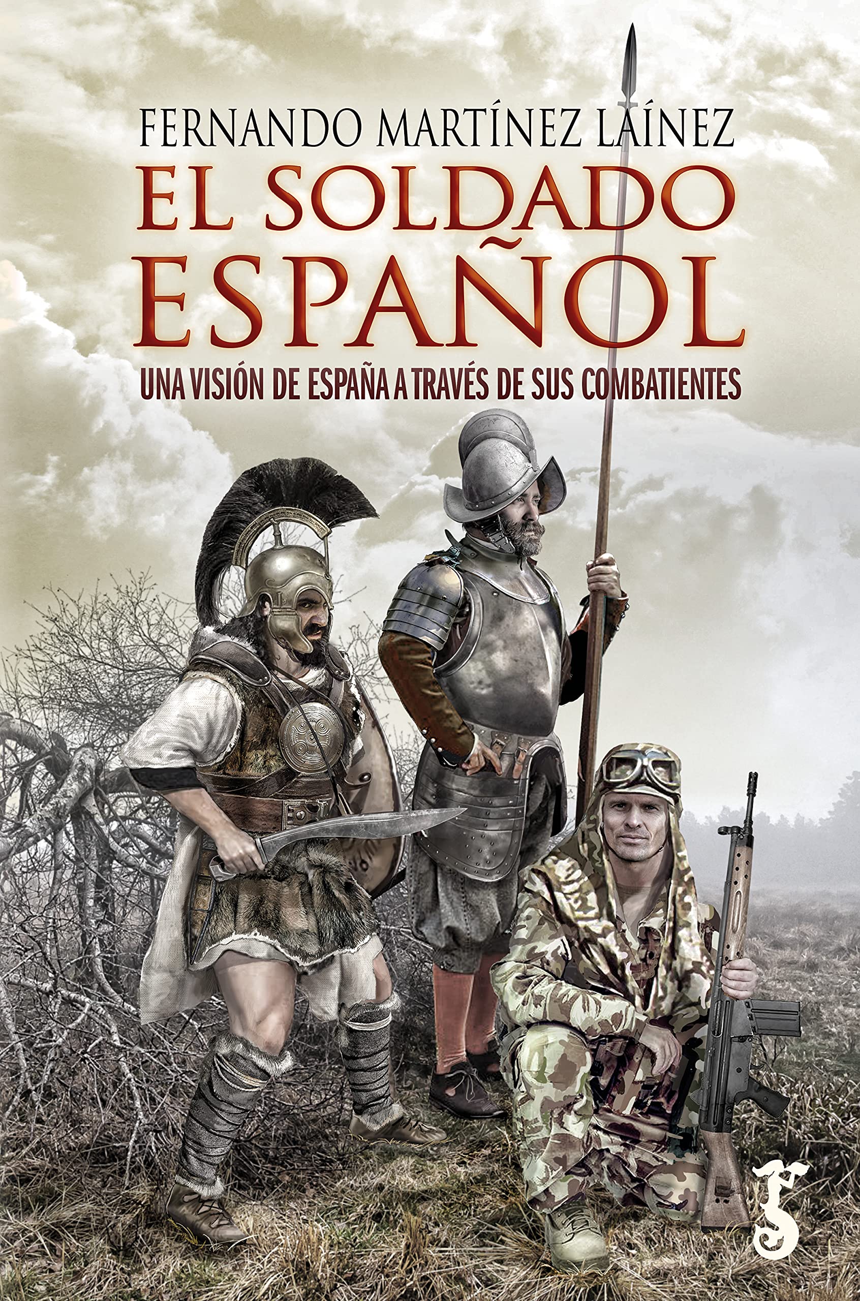 El soldado español: Una visión de España a través de sus combatientes book