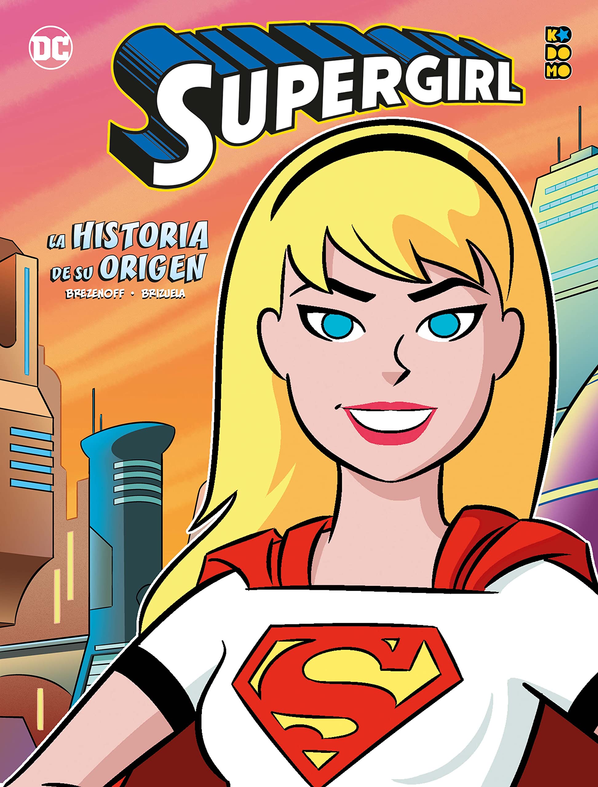 Supergirl: La historia de su origen Superheroes