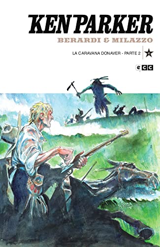 Ken Parker núm. 43: La caravana Donaver Parte 2 Manga