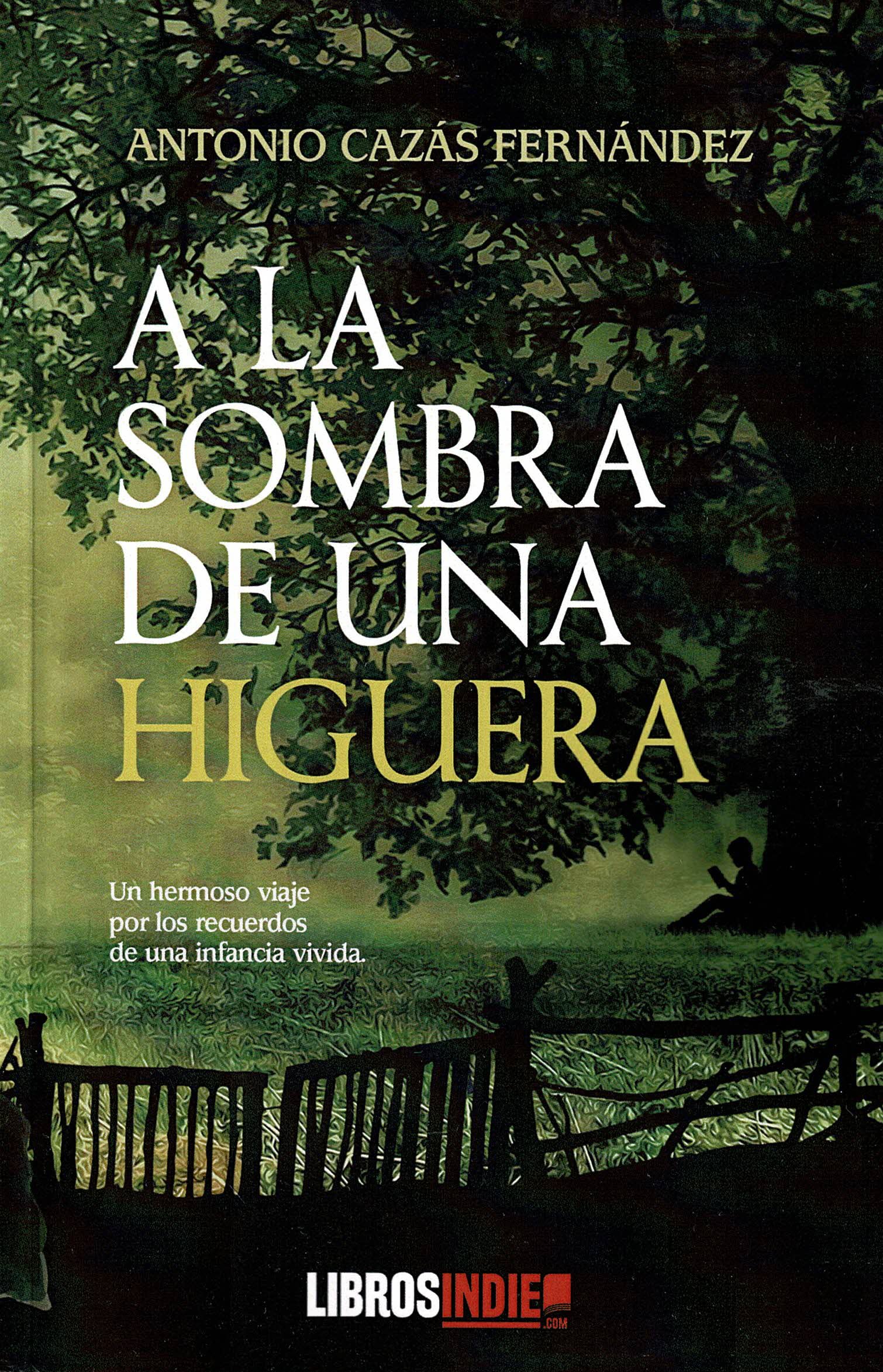 A la sombra de una higuera Contemporary literature