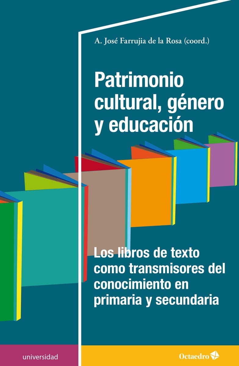 Patrimonio cultural, género y educación: Los libros de texto como transmisores del conocimiento en primaria y secundaria (Universidad) Politics & History