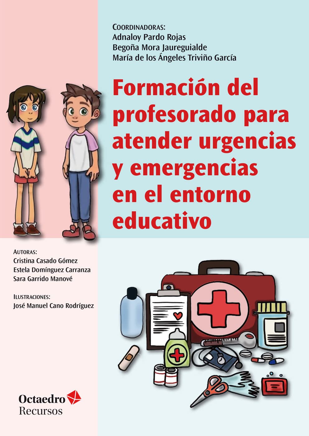 Formación del profesorado para atender urgencias y emergencias en el entorno educativo (Recursos) Books