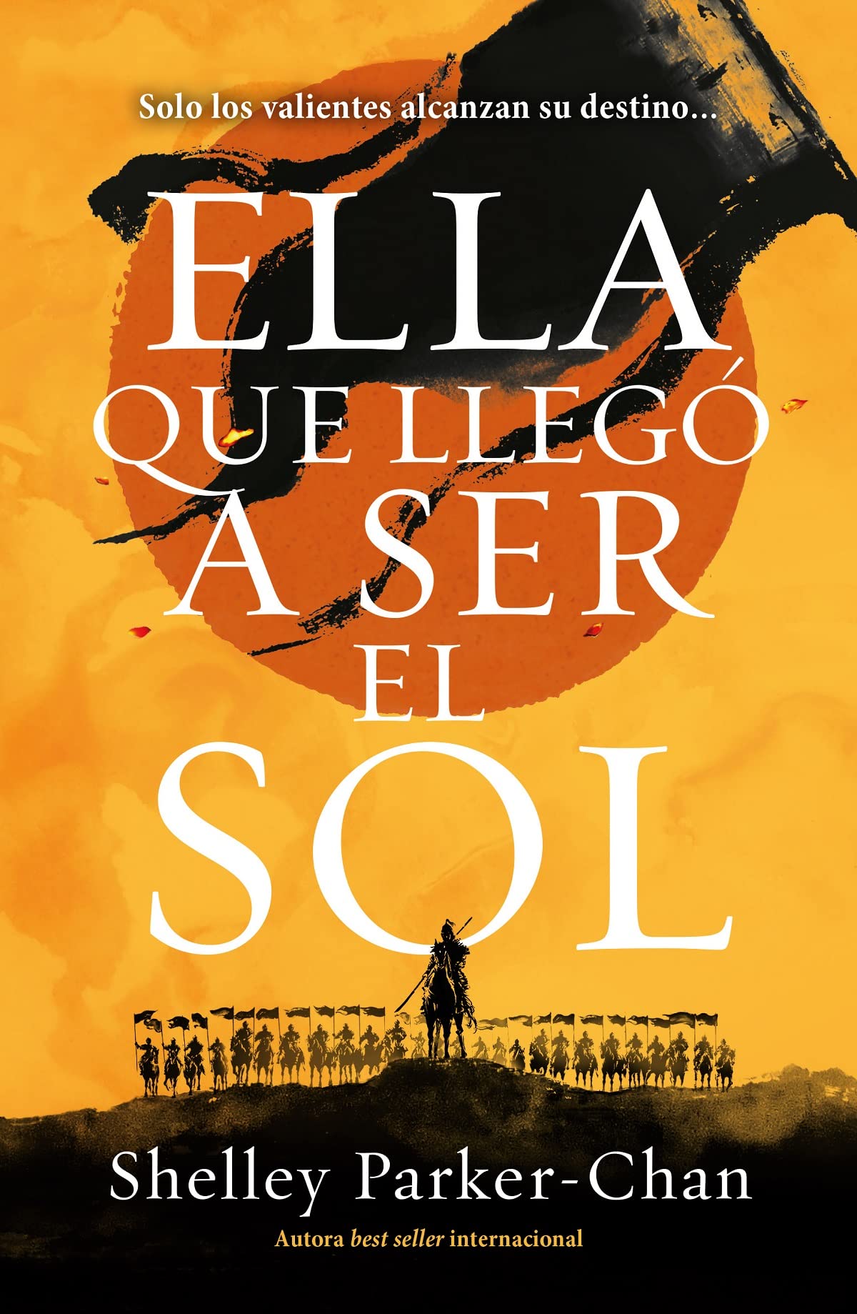 Ella que llegó a ser el sol / She Who Became the Sun book