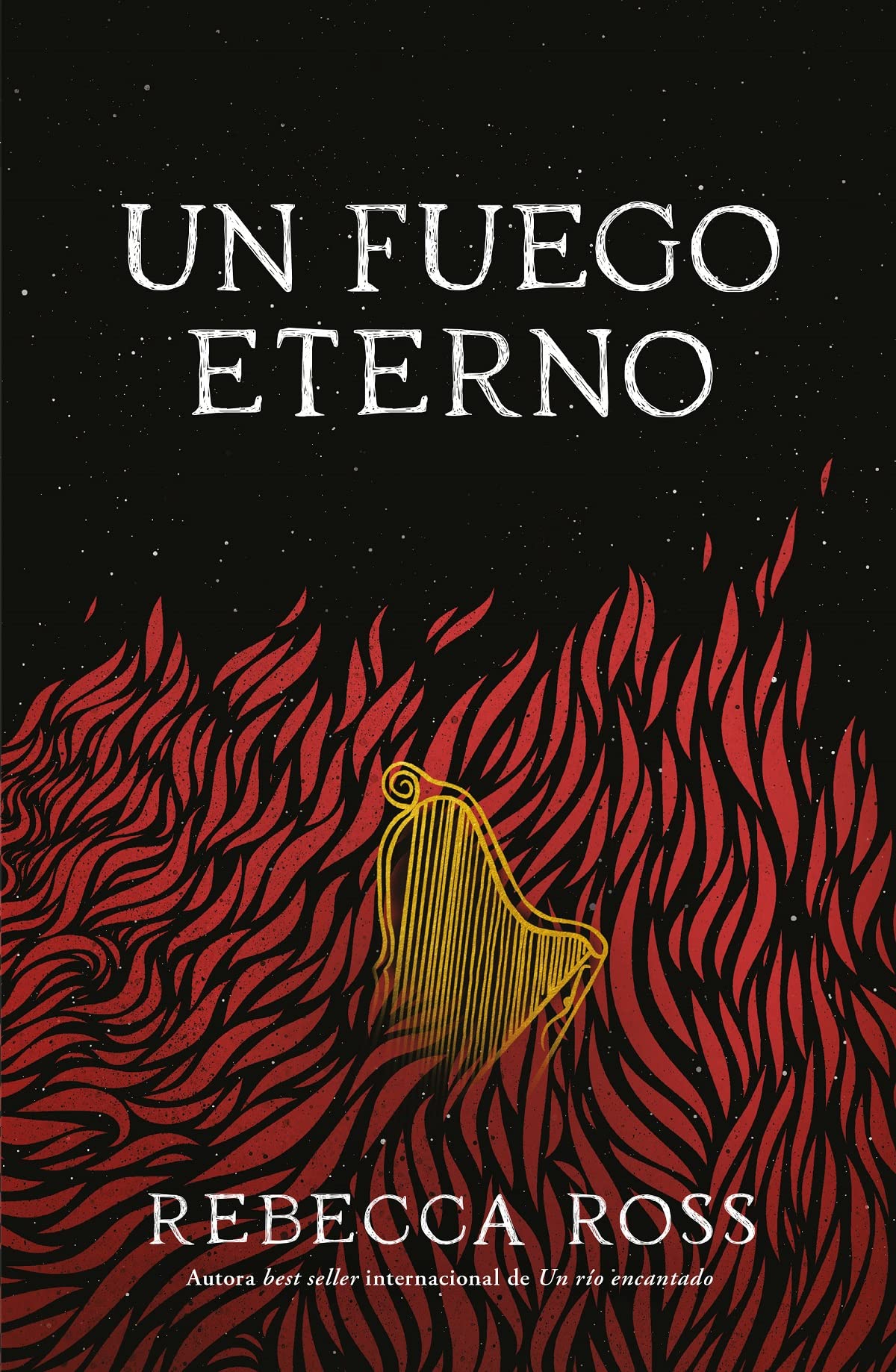 Un fuego eterno / A Fire Endless book