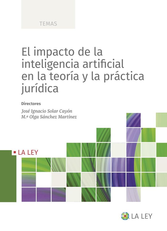 El impacto de la inteligencia artificial en la teoría y la práctica jurídica Law