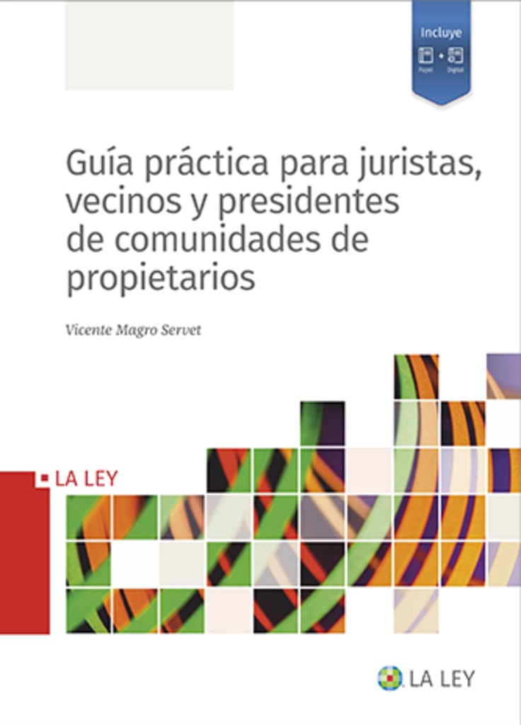 Guía práctica para juristas, vecinos y presidentes de comunidades de propietarios Law
