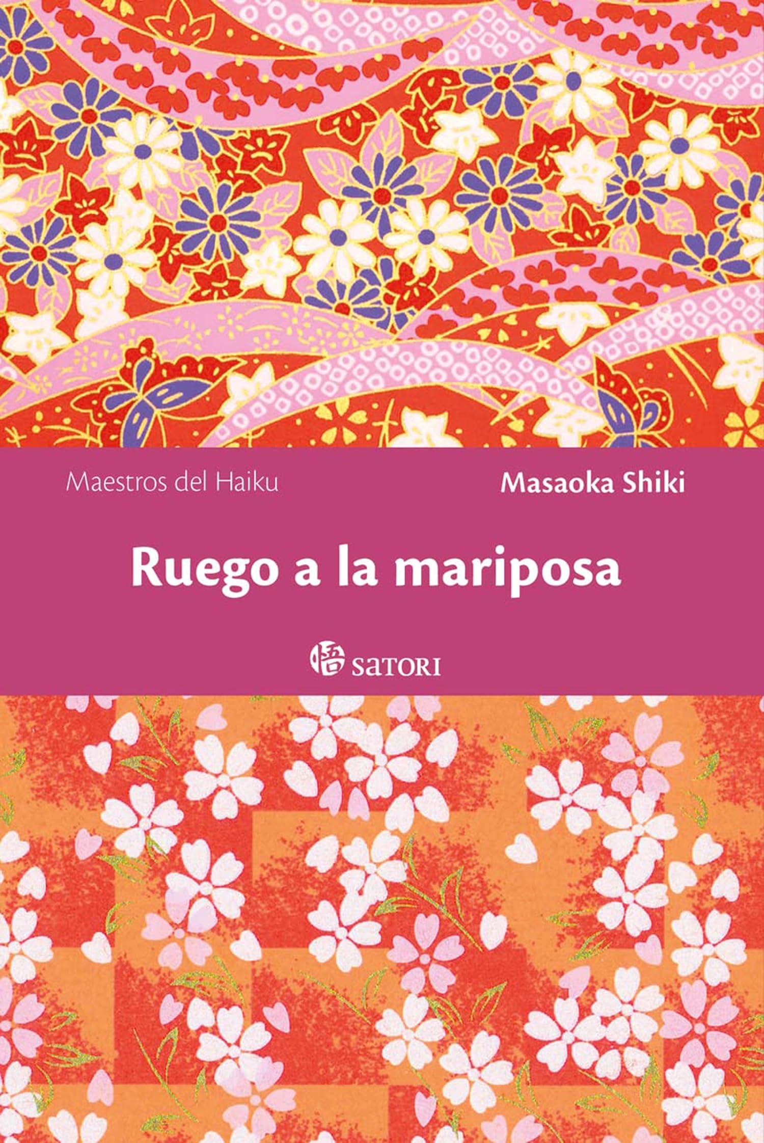 RUEGO A LA MARIPOSA (NE) (Maestros del Haiku, Band 4) Poetry