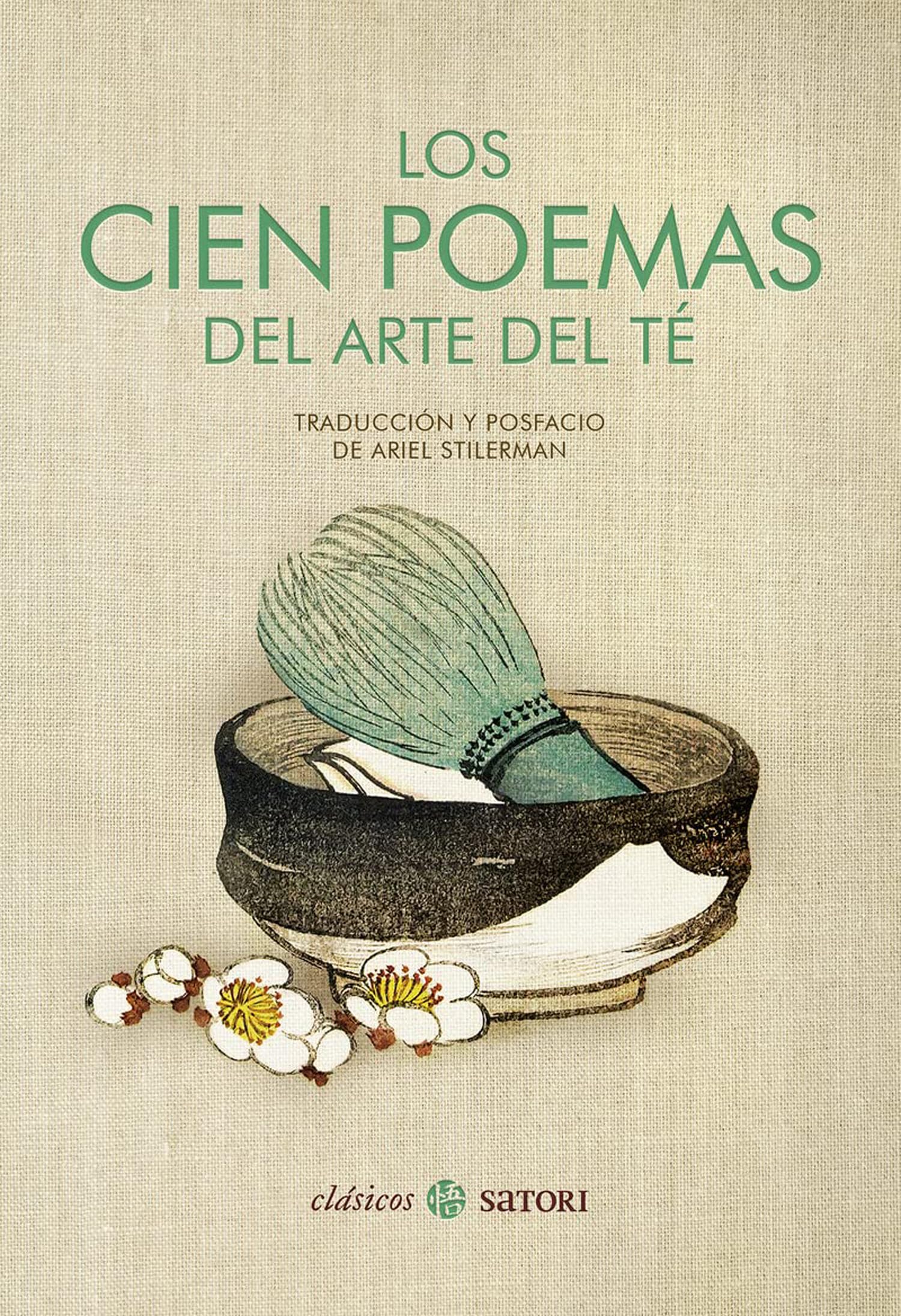 LOS CIEN POEMAS DEL ARTE TÉ (Satori Clásicos) Books
