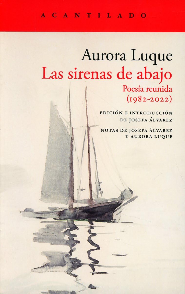 Las sirenas de abajo: Poesía reunida (1982-2022) book