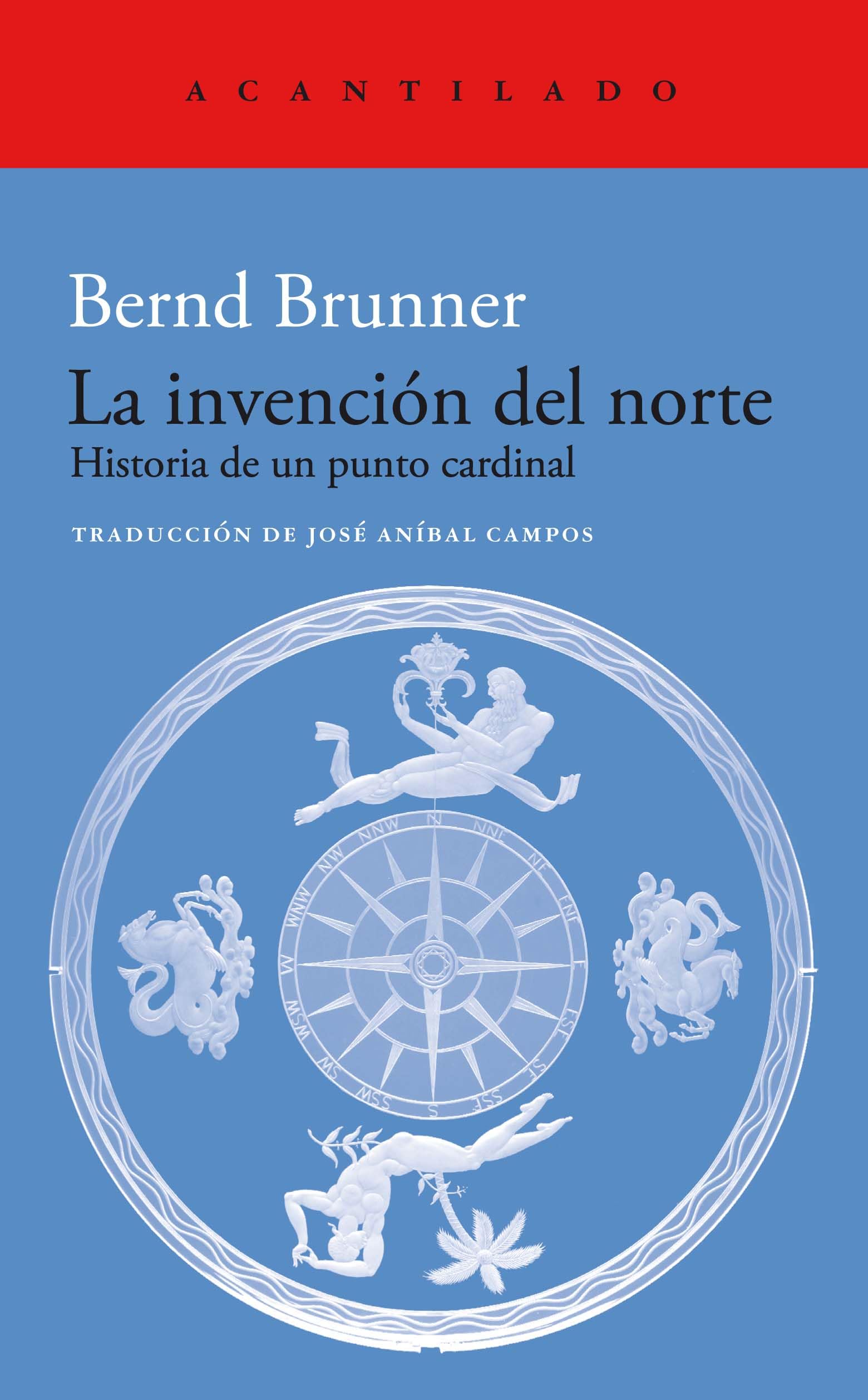 La invención del norte (El Acantilado, Band 466) Books