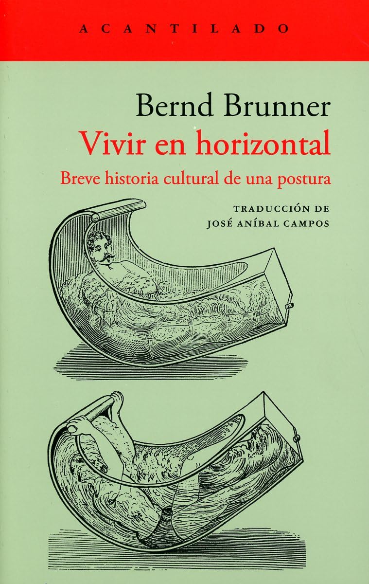 Vivir en horizontal: Breve historia cultural de una postura book