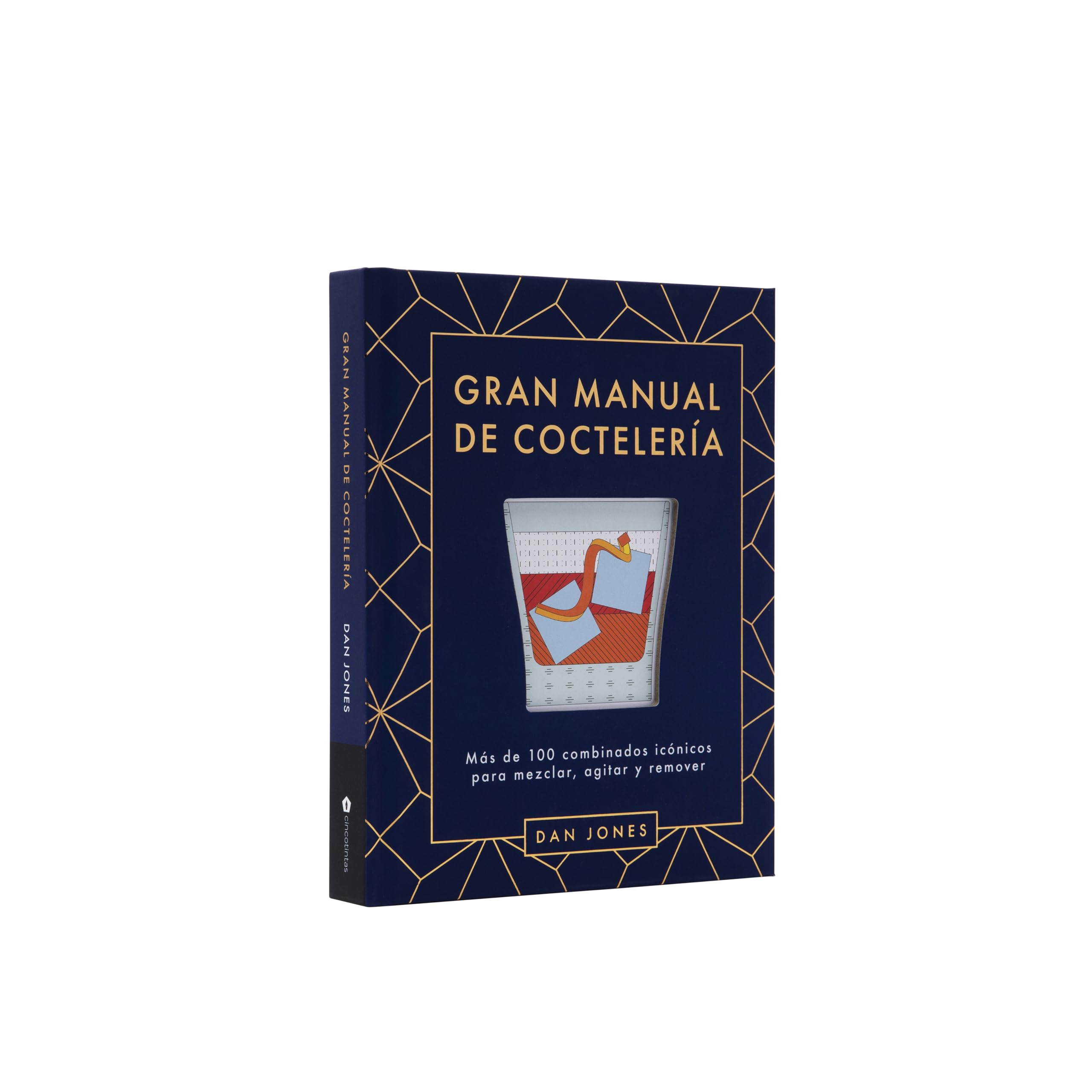 Gran manual de coctelería: Más de 100 combinados icónicos para mezclar, agitar y remover Leisure, Home & Garden