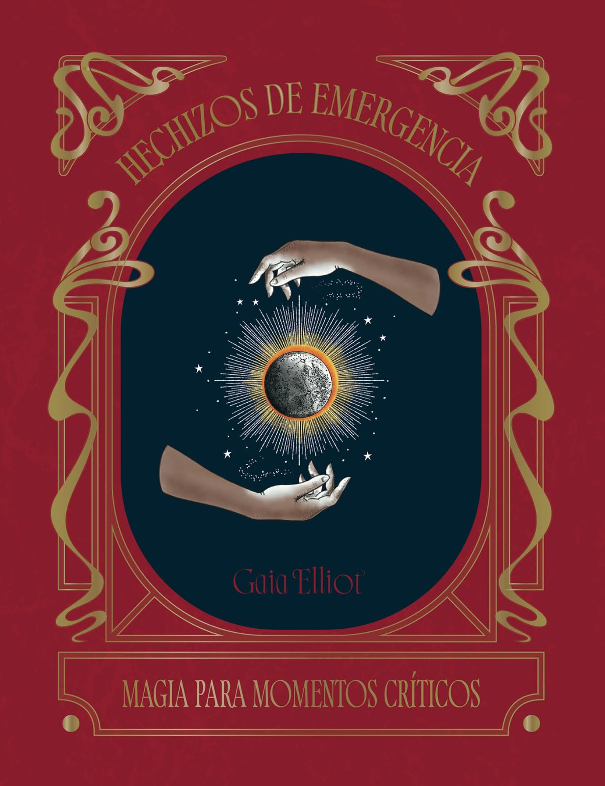Hechizos de emergencia/ Emergency spells: Magia Para Los Momentos Críticos book