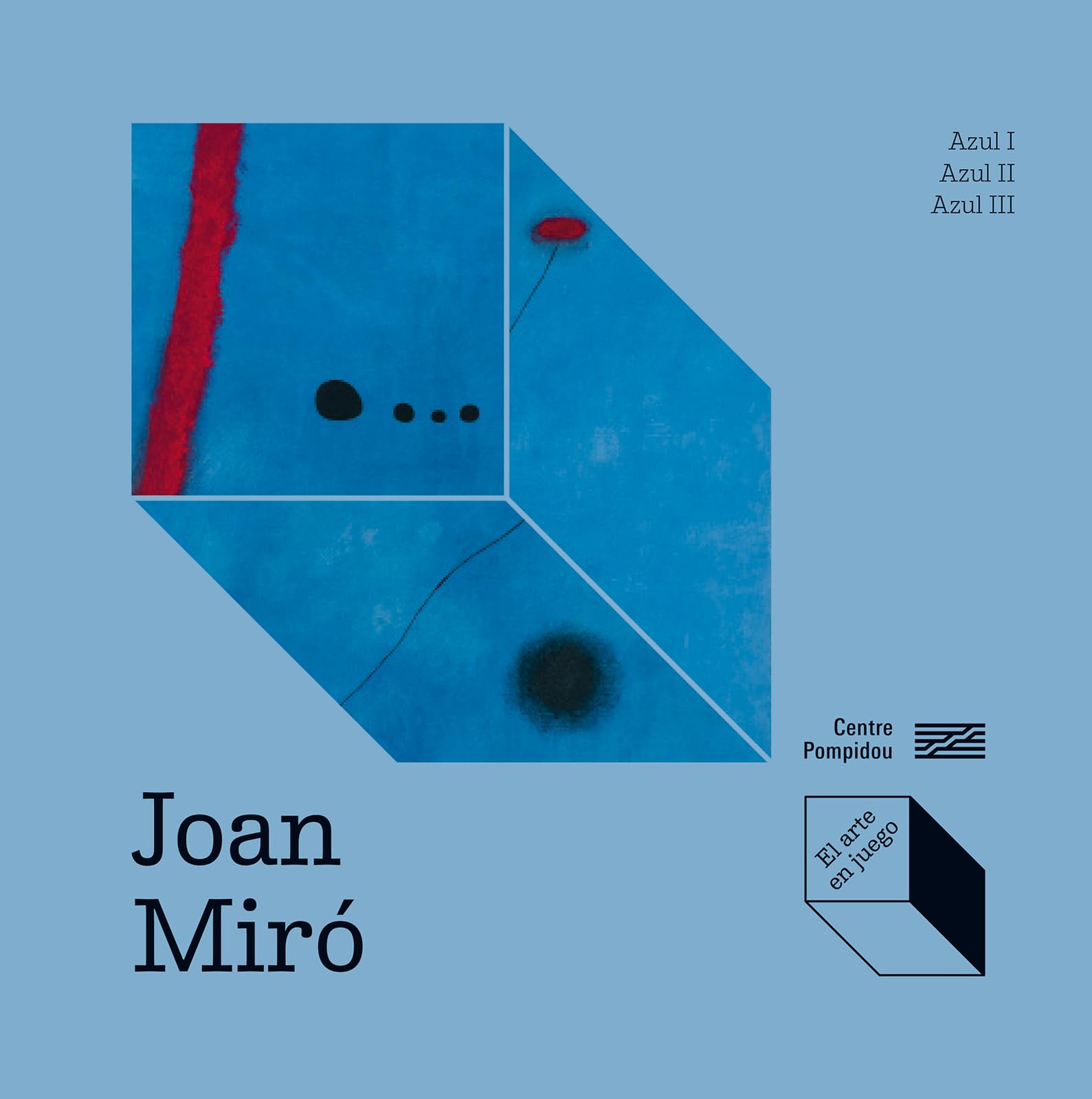 Joan Miró: Azul I, Azul II, Azul III: Azul I, Azul II, Azul III/ Blue I, Blue II, Blue III (El arte en juego) Film, Art & Culture