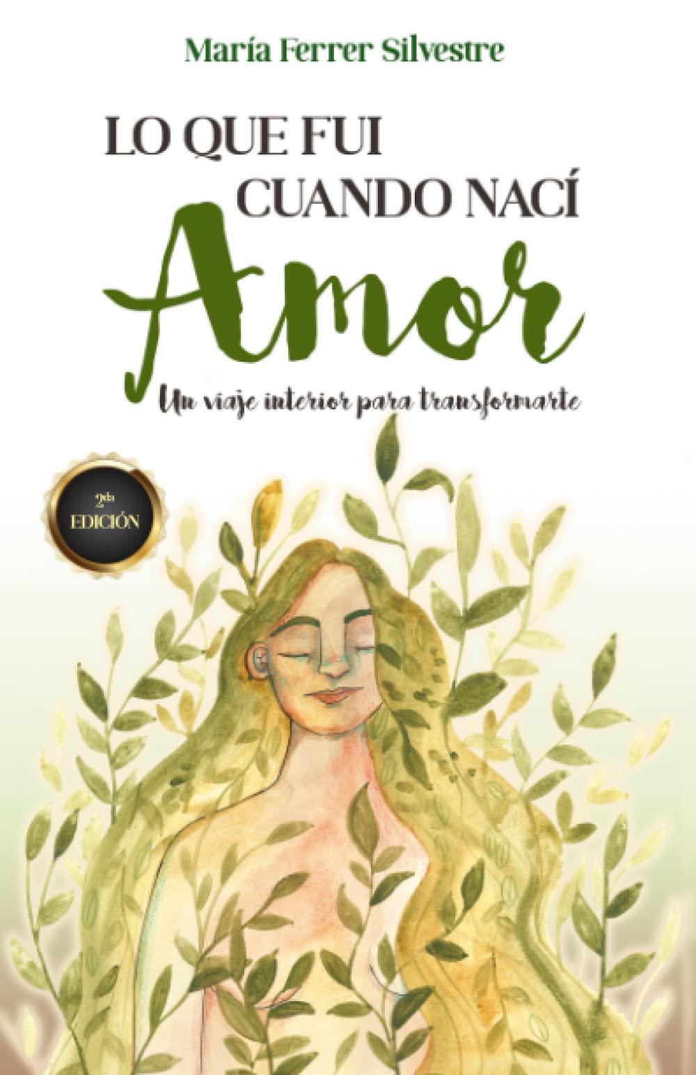 LO QUE FUI CUANDO NACÍ: AMOR: Un viaje interior para transformarte Lifestyle