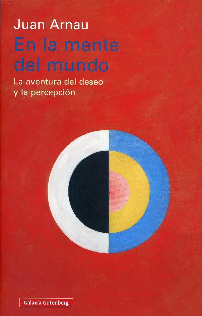 En la mente del mundo: La aventura del deseo y la percepción (Ensayo) Philosophy