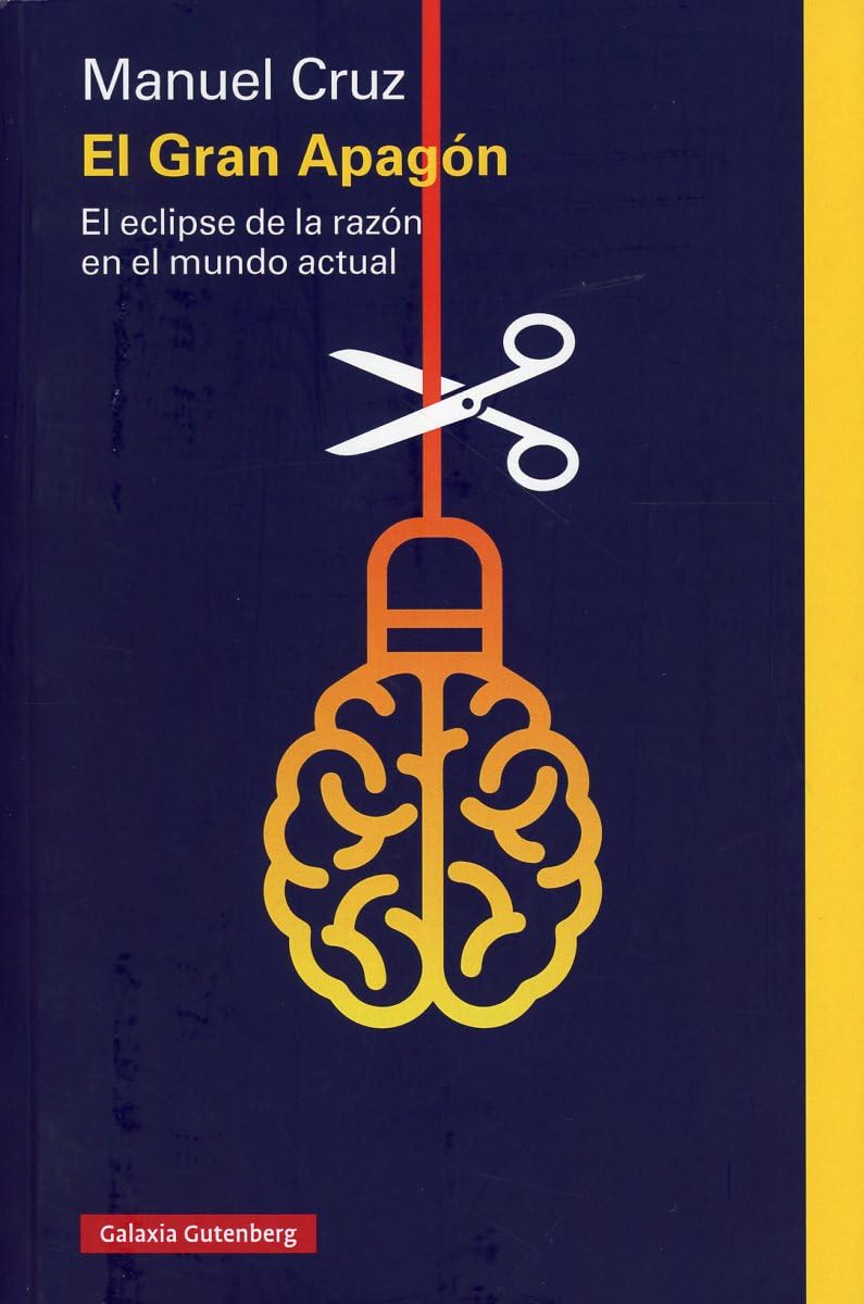 El Gran Apagón: El eclipse de la razón en el mundo actual (Ensayo) Books