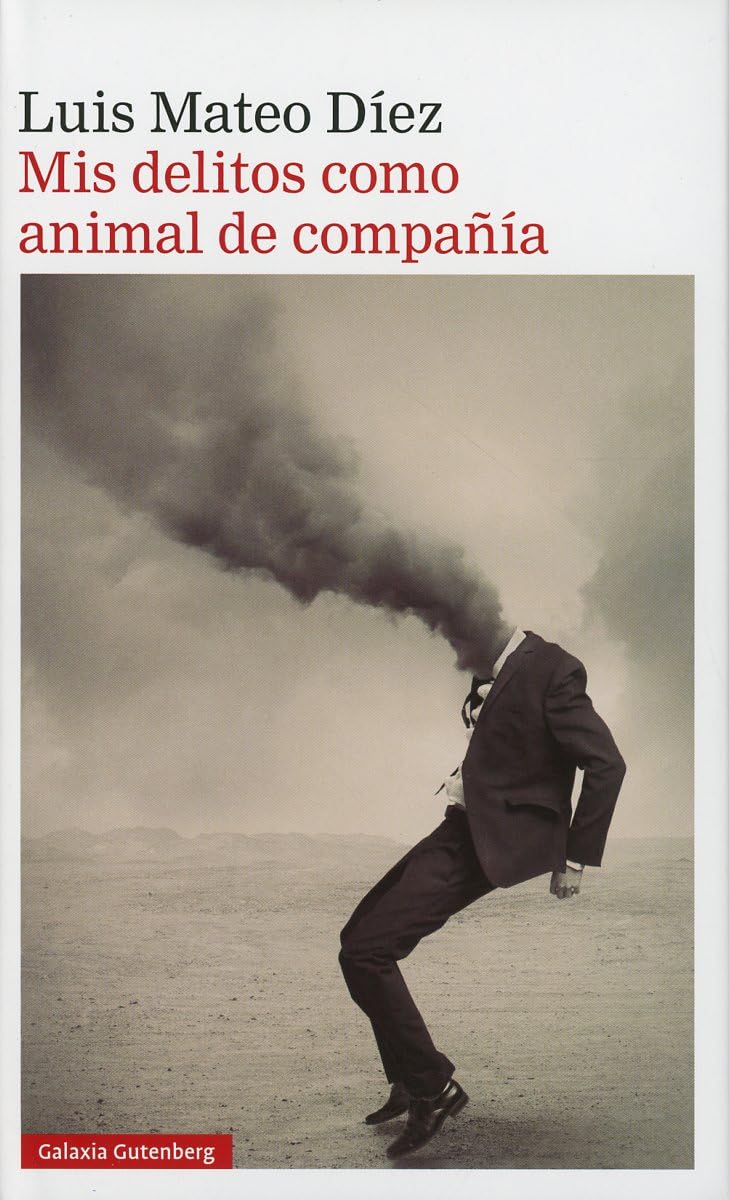 Mis delitos como animal de compañía (Narrativa) Contemporary literature