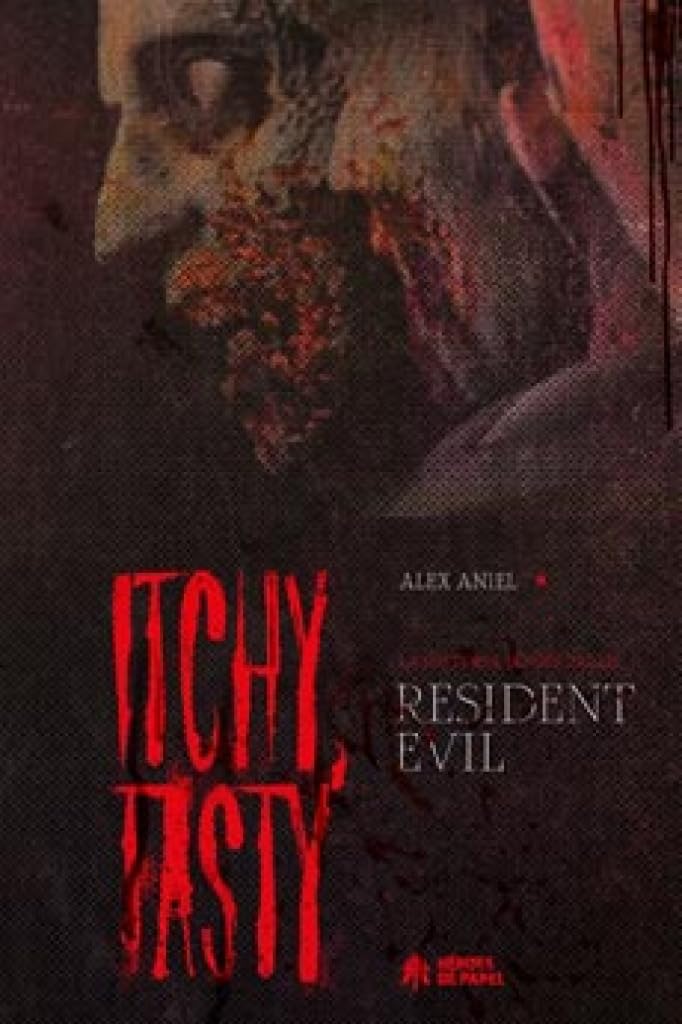 ITCHY, TASTY. LA HISTORIA NO OFICIAL DE RESIDENT EVIL Media & Communication