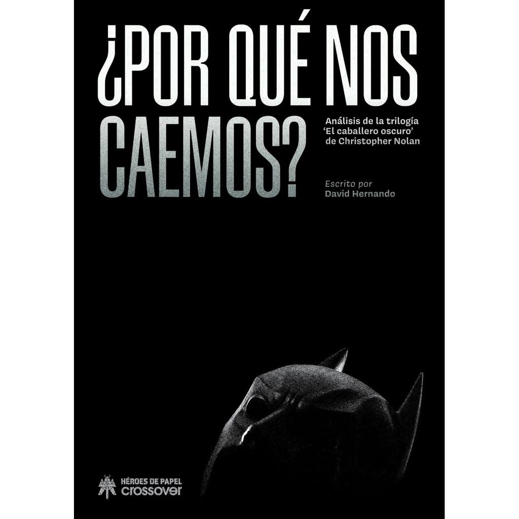 ¿Por qué nos caemos?: Análisis de las trilogía 'El caballero oscuro' de Christopher Nolan Film, Art & Culture