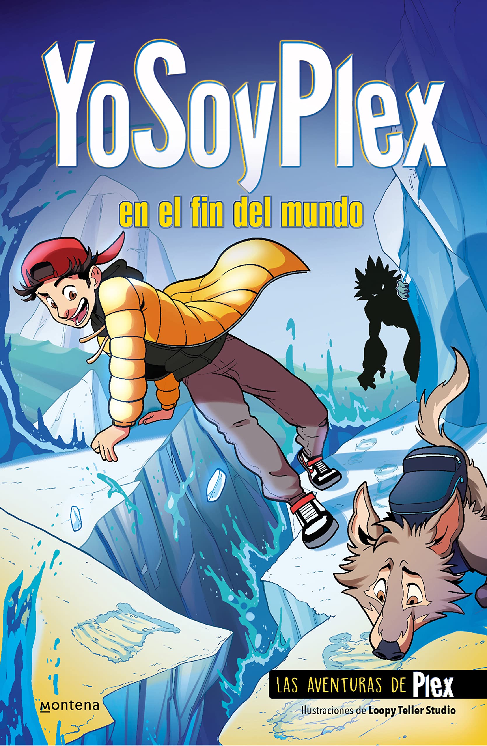 YoSoyPlex en el fin del mundo (Las Aventuras de Plex 2) (Lo más visto, Band 2) Novels & Short Stories