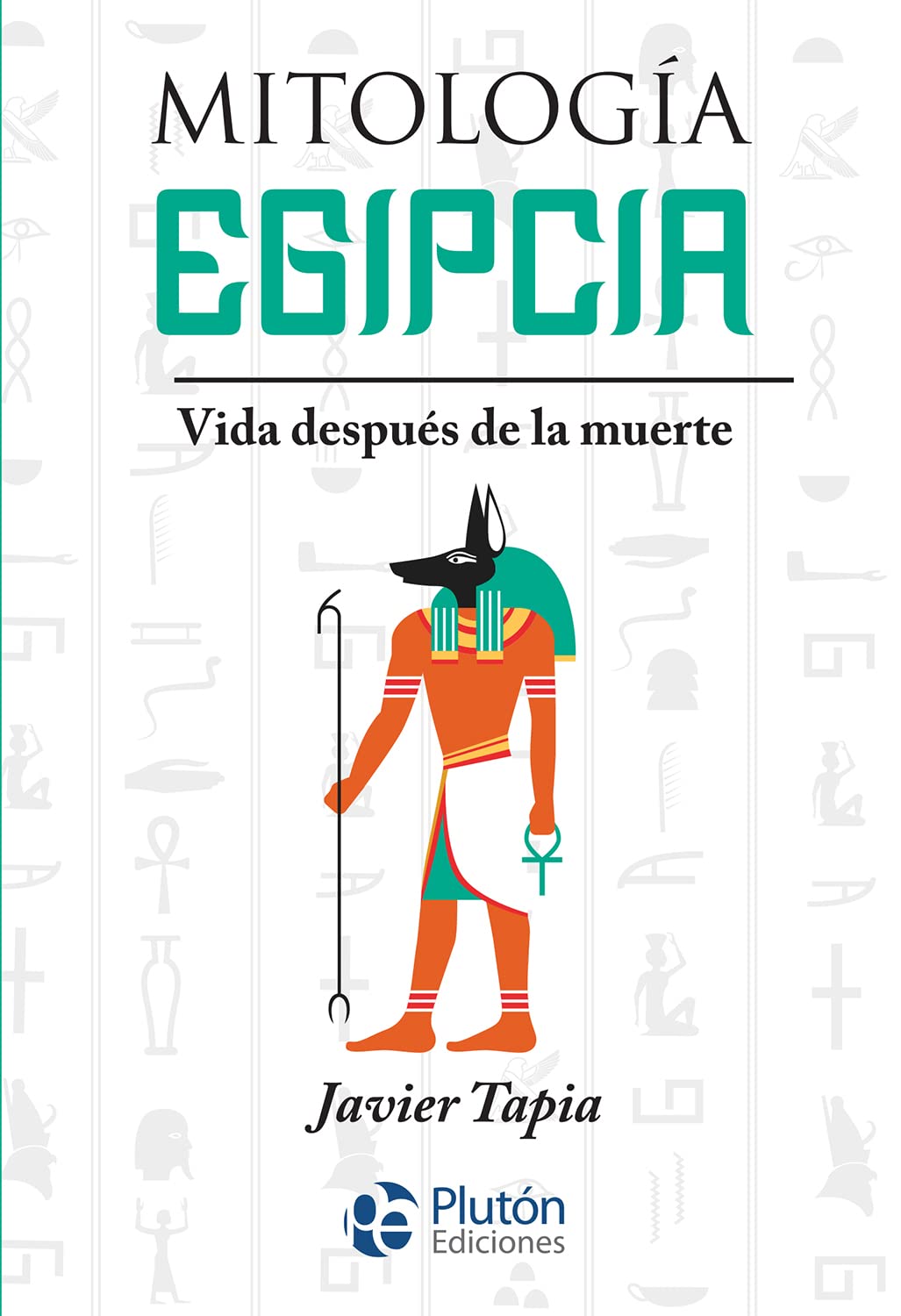 Mitología Egipcia: Vida después de la muerte (Serie Mythos) Books