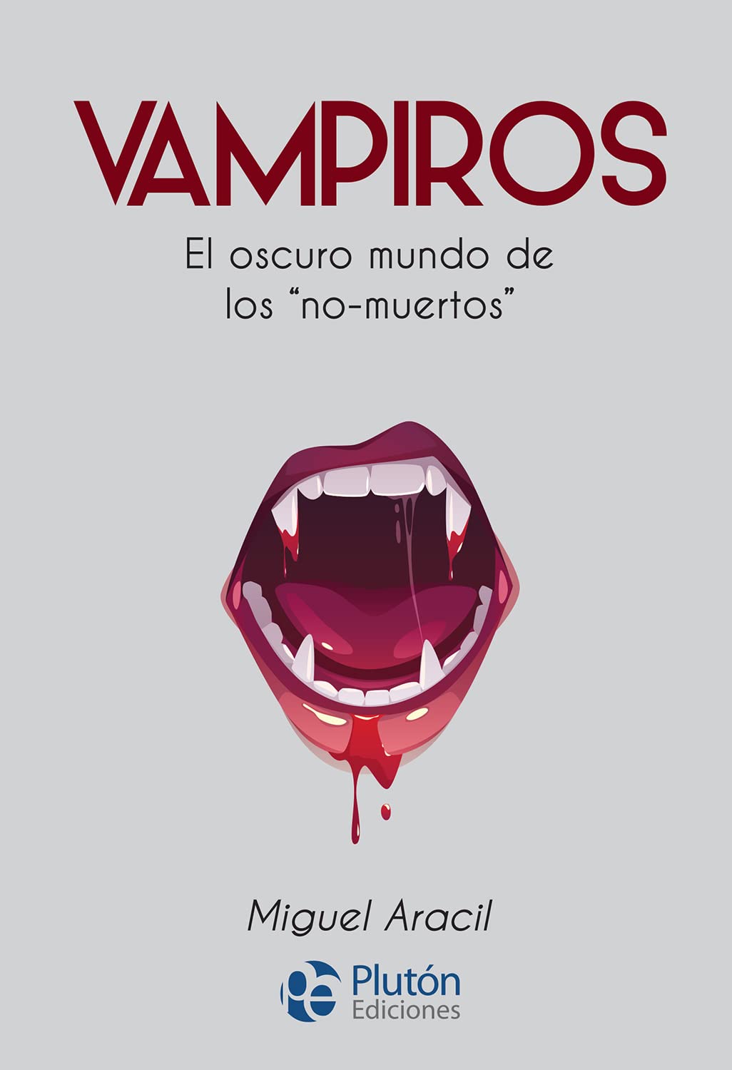 Vampiros: El oscuro mundo de los “no-muertos” book