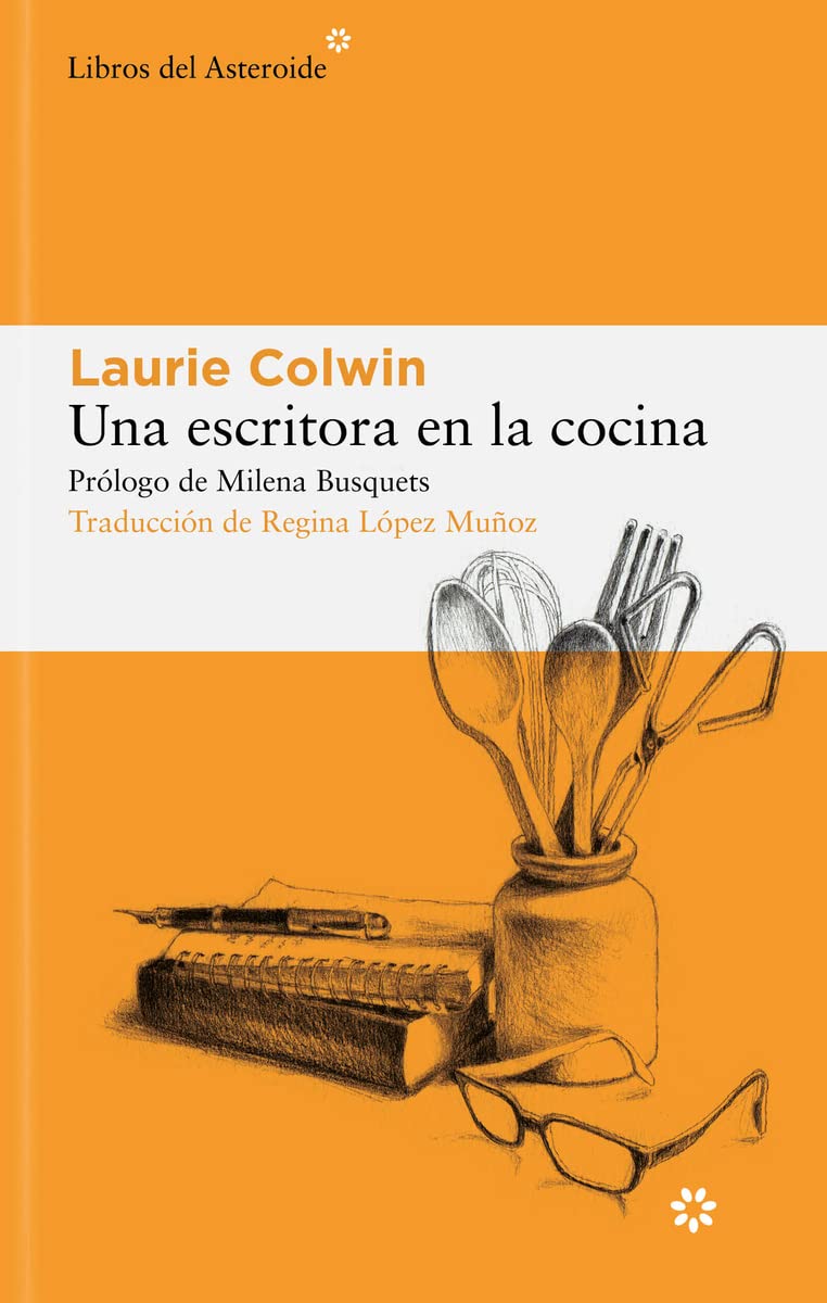 Una escritora en la cocina (Libros del Asteroide, Band 294) Science