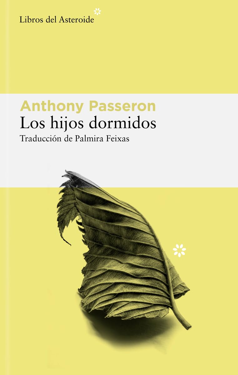 Los hijos dormidos (Libros del Asteroide, Band 306) Contemporary literature