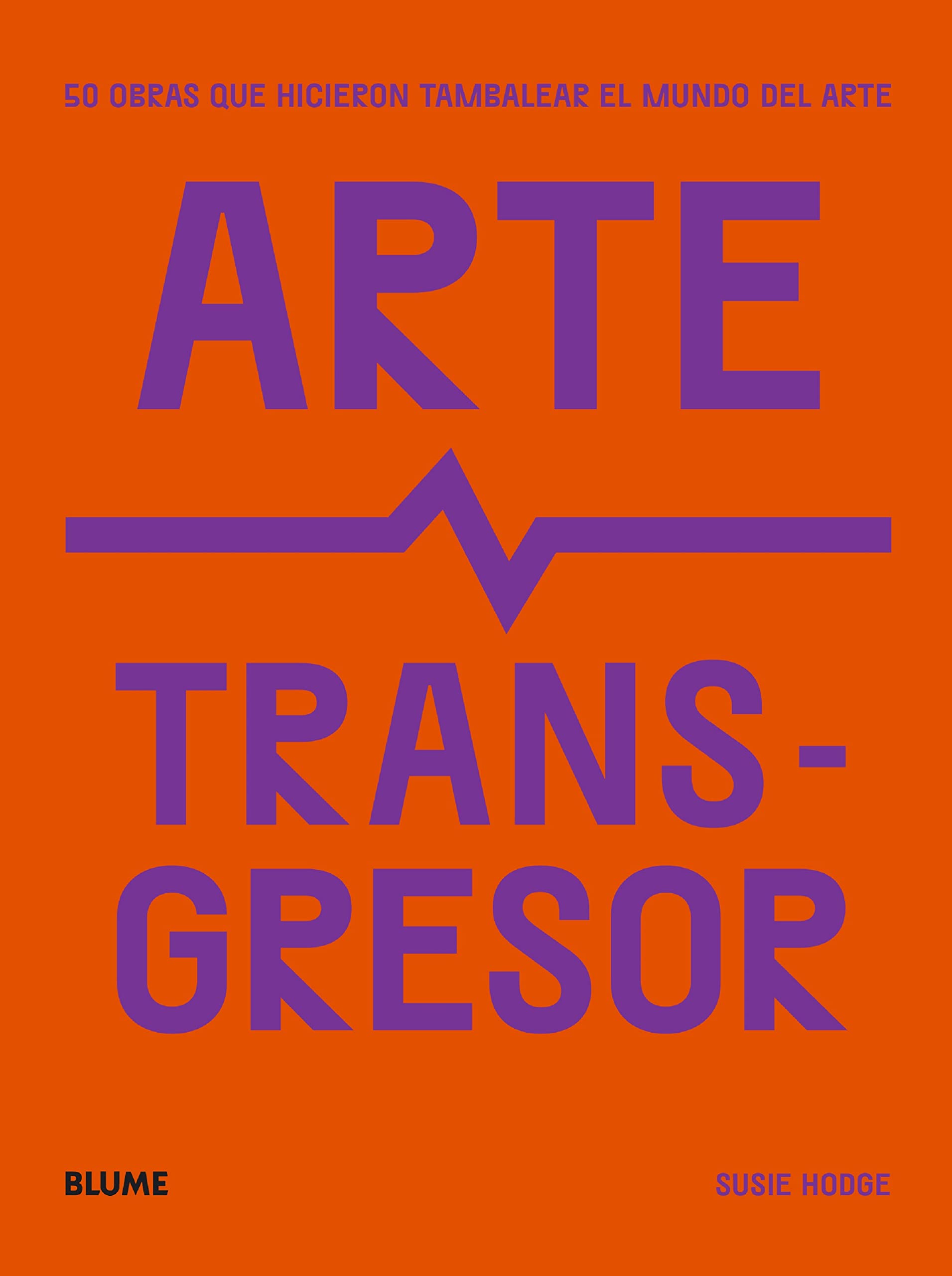 Arte transgresor: 50 obras que hicieron tambalear el mundo del arte Film, Art & Culture