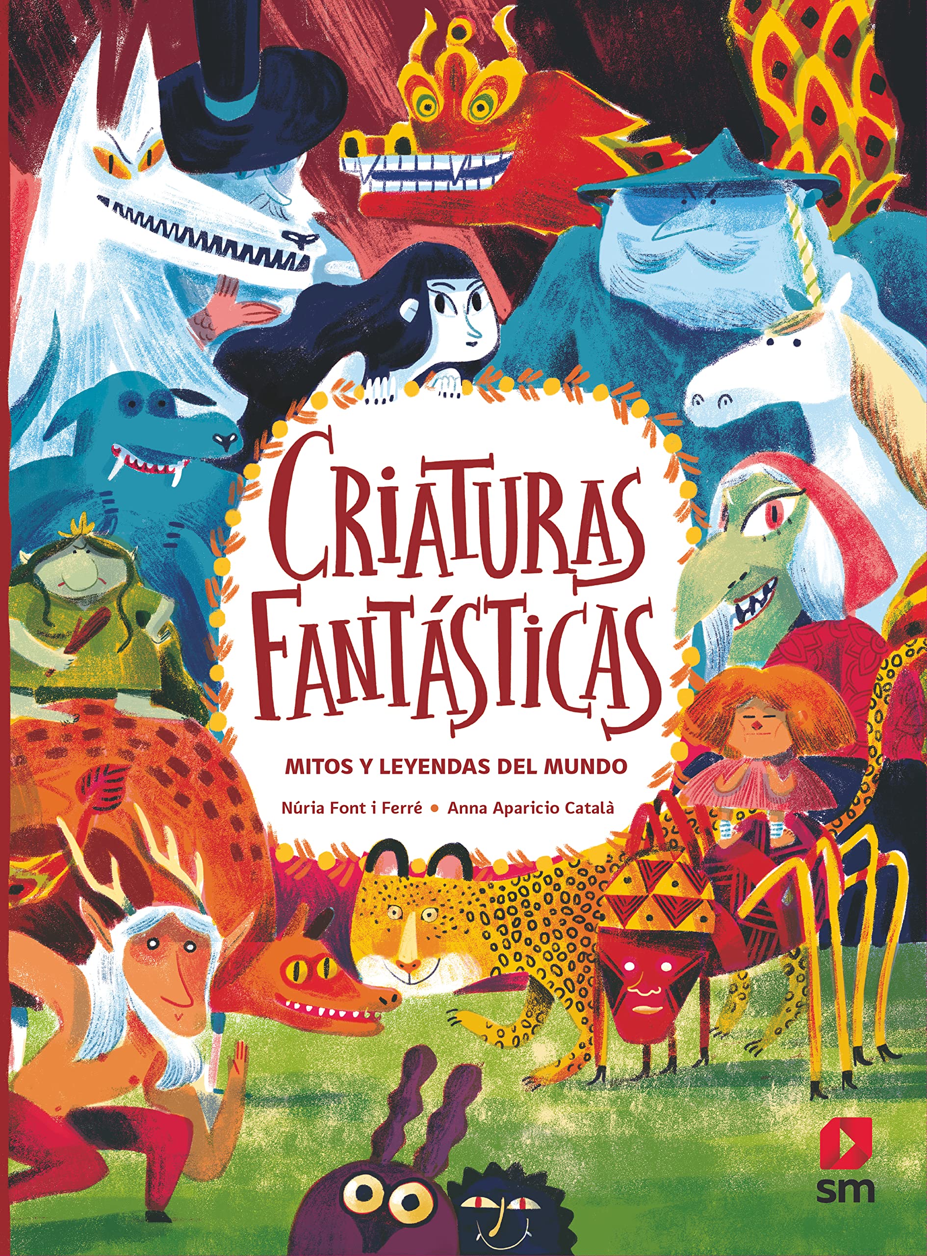 Criaturas fantásticas. Mitos y leyendas del mundo book