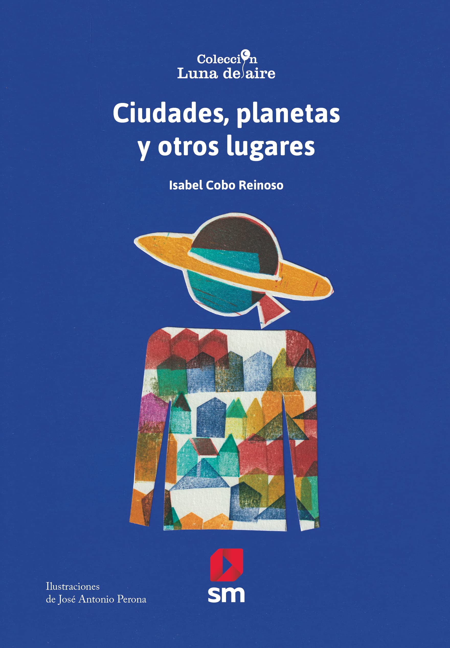 Ciudades, planetas y otros lugares (Luna de aire, Band 21) Non-fiction