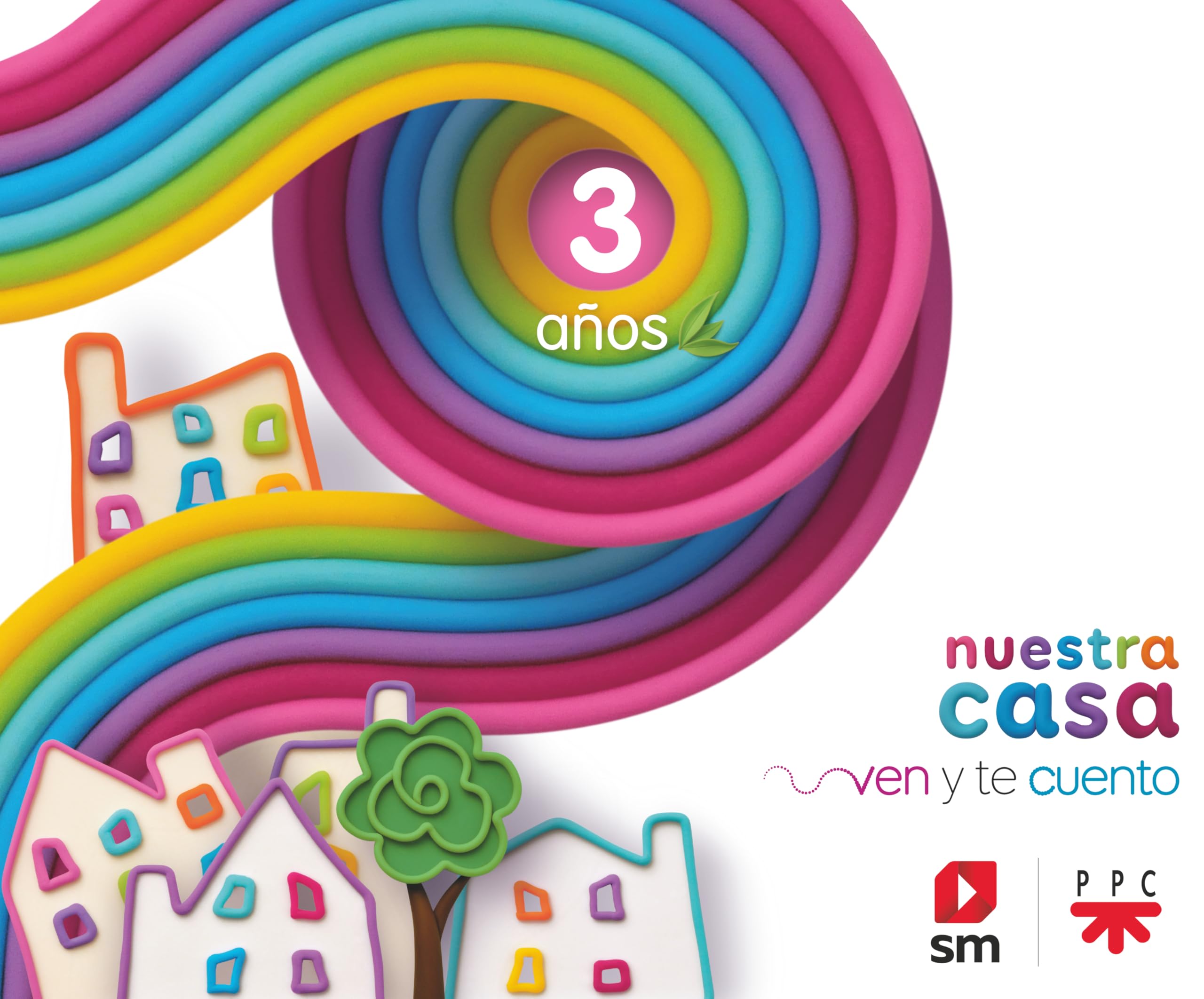 Religión Católica. 3 años. Hijas de María Madre de la Iglesia. Nuestra casa. Ven y te cuento. Religion & Esotericism